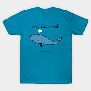 Over-whale-med by bumblebee biscuit T-Shirt